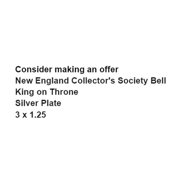 New England Collectors Society Bell King on Throne Silver Plate 3 x 1.25 - Picture 3 of 9